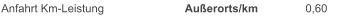 Anfahrt Km-Leistung   Auerorts/km   0,60